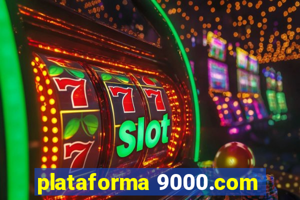 plataforma 9000.com