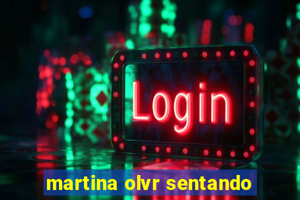 martina olvr sentando