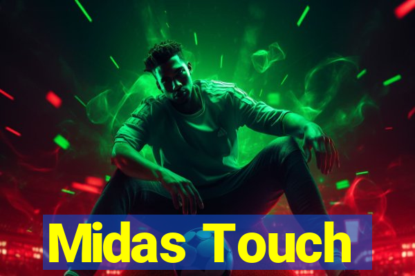 Midas Touch
