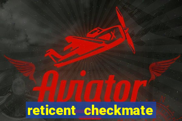 reticent checkmate persona 3 reload weakness