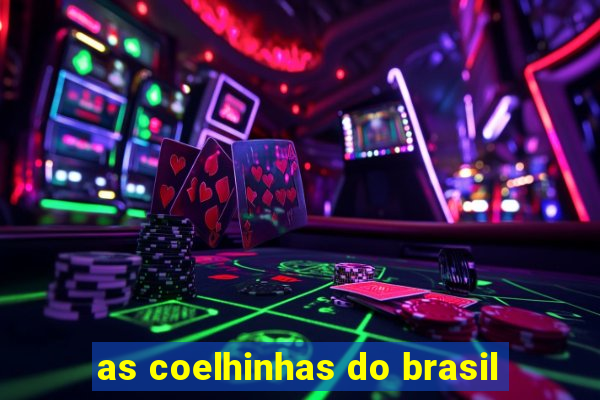 as coelhinhas do brasil