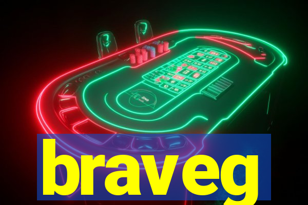 braveg