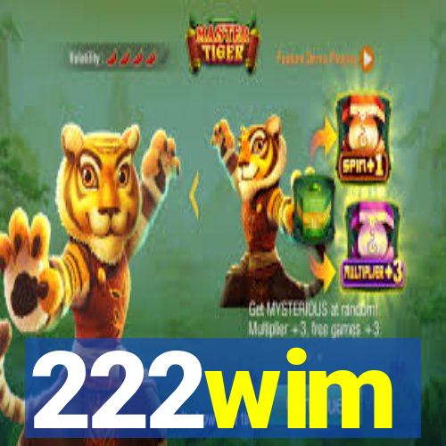 222wim