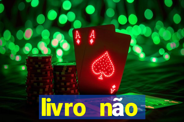 livro nÃ£o merecimento hÃ©lio couto pdf