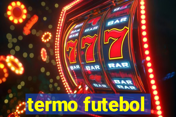 termo futebol