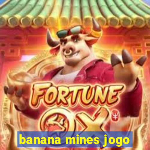 banana mines jogo