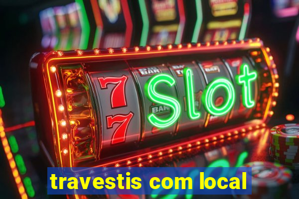 travestis com local