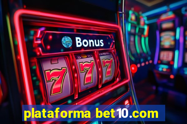 plataforma bet10.com