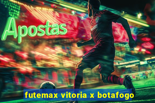 futemax vitoria x botafogo
