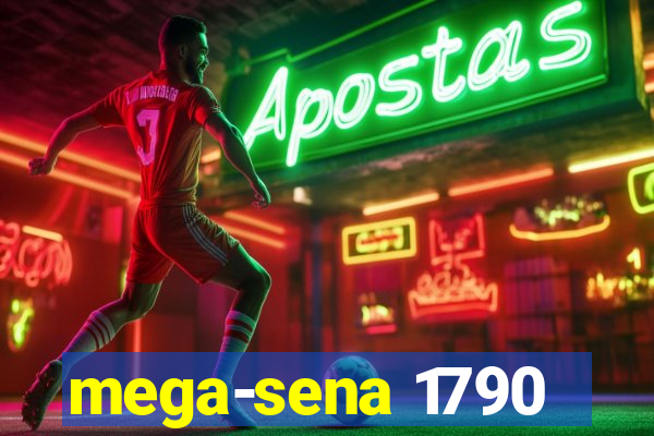 mega-sena 1790