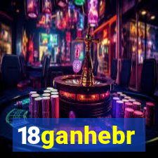 18ganhebr