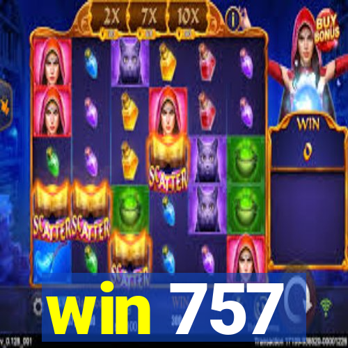 win 757