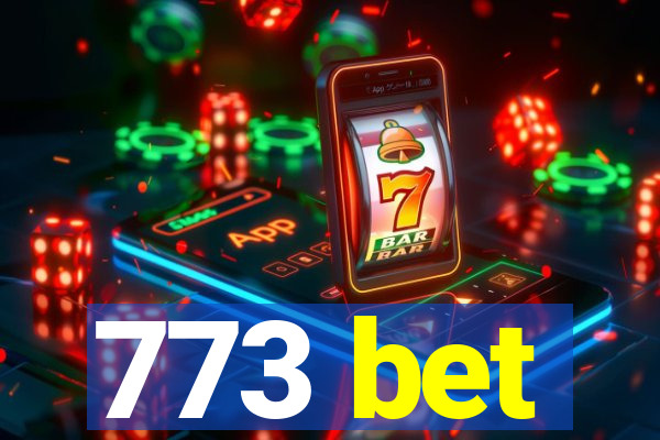 773 bet