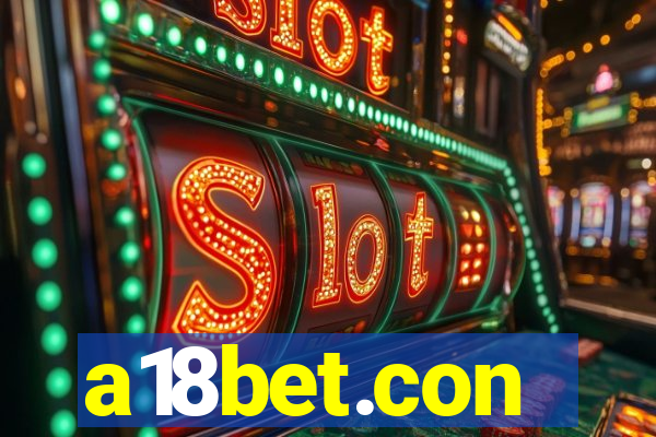 a18bet.con