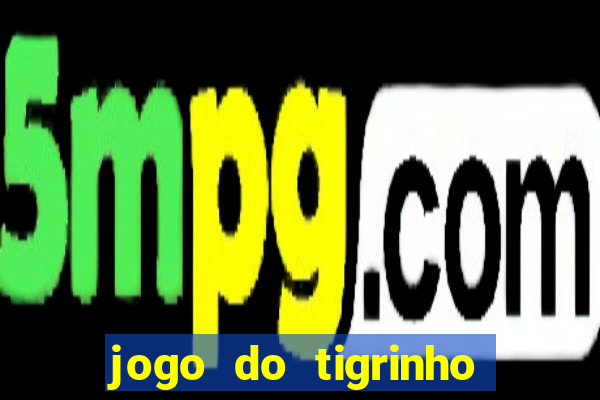 jogo do tigrinho Ã© legalizado no brasil