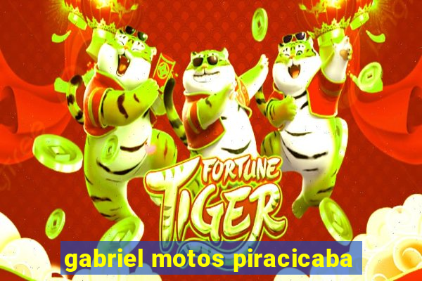 gabriel motos piracicaba