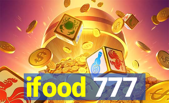 ifood 777