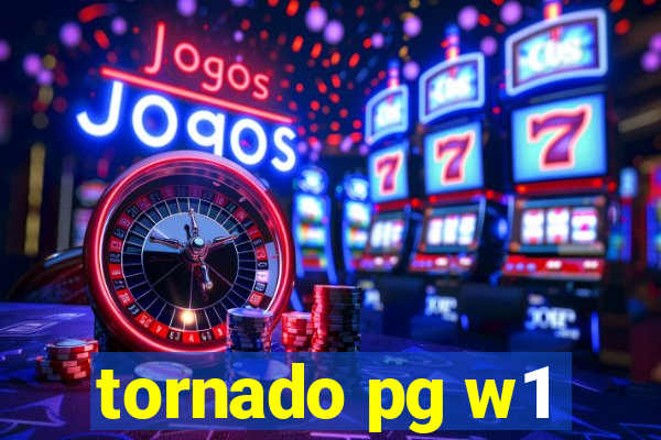 tornado pg w1