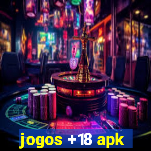jogos +18 apk