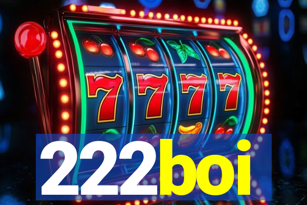 222boi