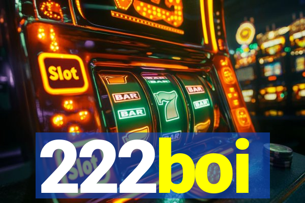 222boi