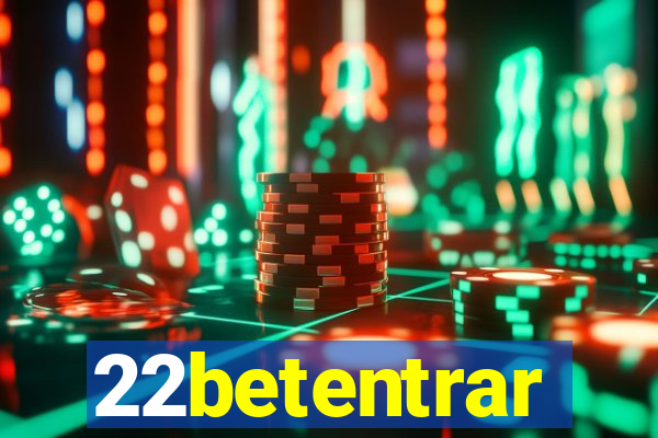 22betentrar