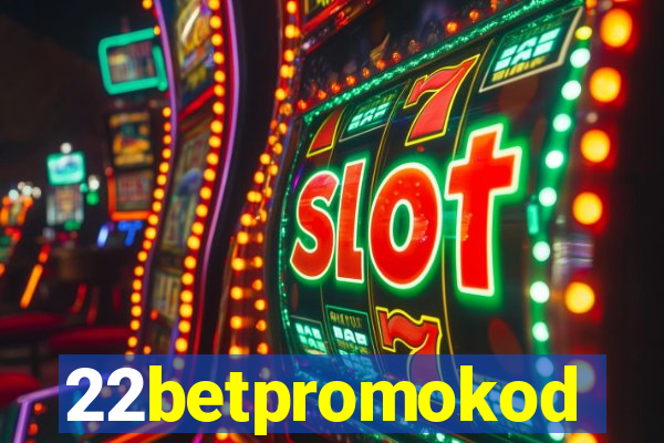 22betpromokod