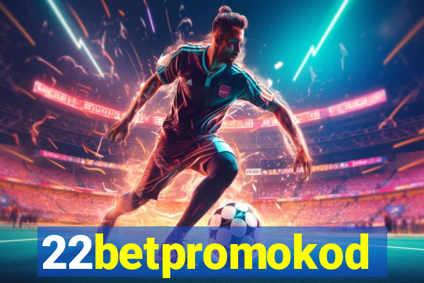 22betpromokod