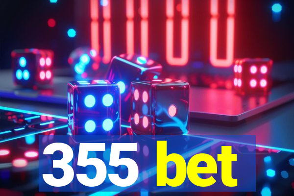 355 bet