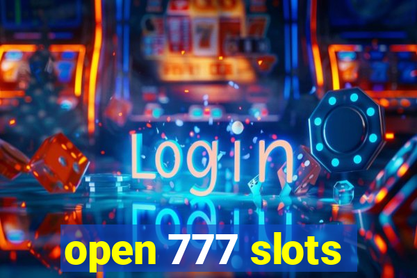 open 777 slots