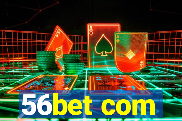 56bet com