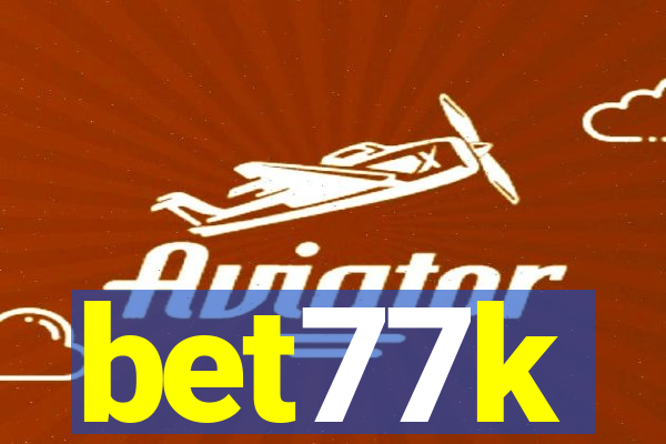 bet77k