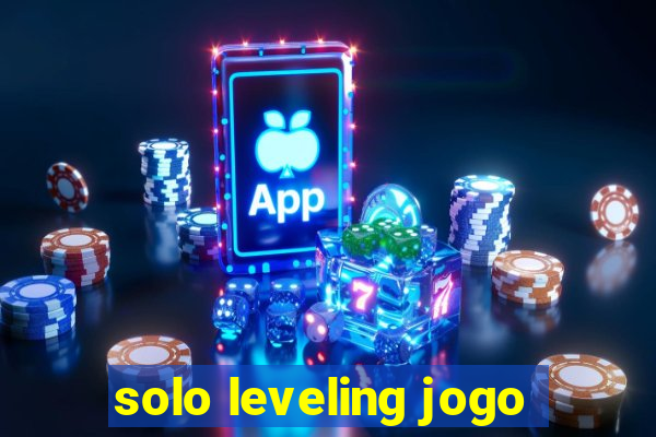 solo leveling jogo