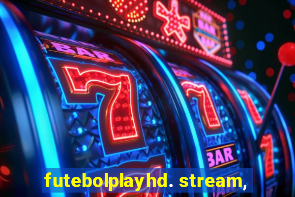 futebolplayhd. stream,