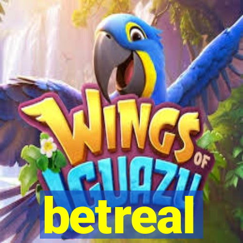 betreal