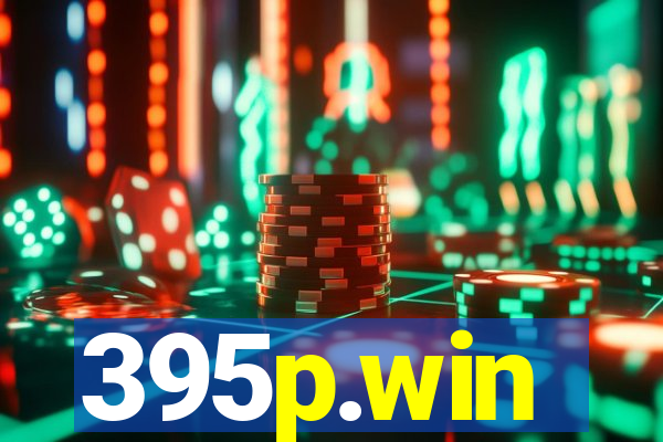 395p.win