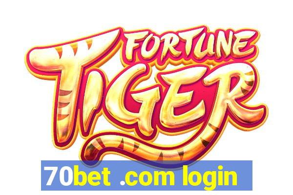 70bet .com login