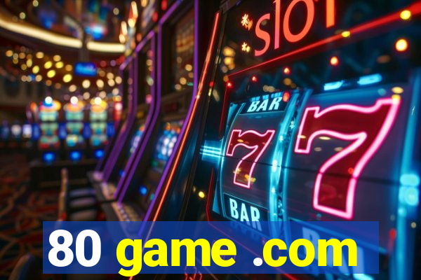 80 game .com
