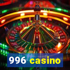 996 casino