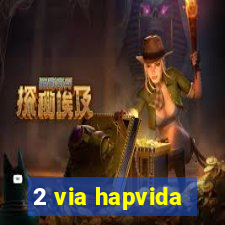 2 via hapvida