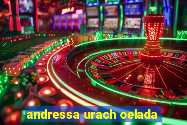 andressa urach oelada