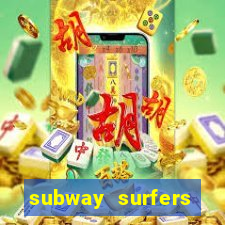 subway surfers dinheiro infinito