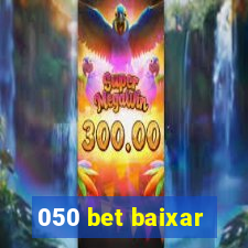 050 bet baixar