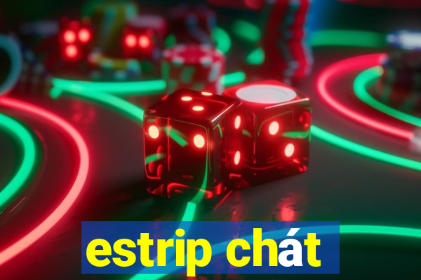 estrip chÃ¡t