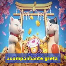 acompanhante greta