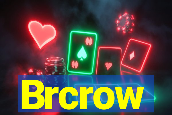 Brcrow