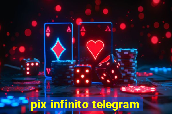 pix infinito telegram
