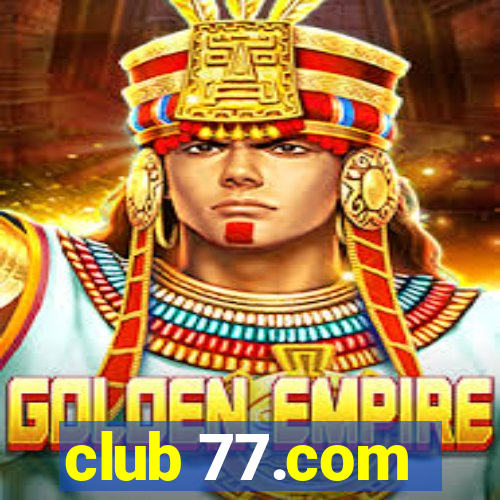 club 77.com