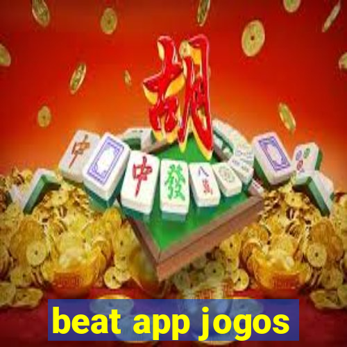 beat app jogos