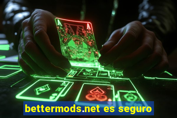 bettermods.net es seguro